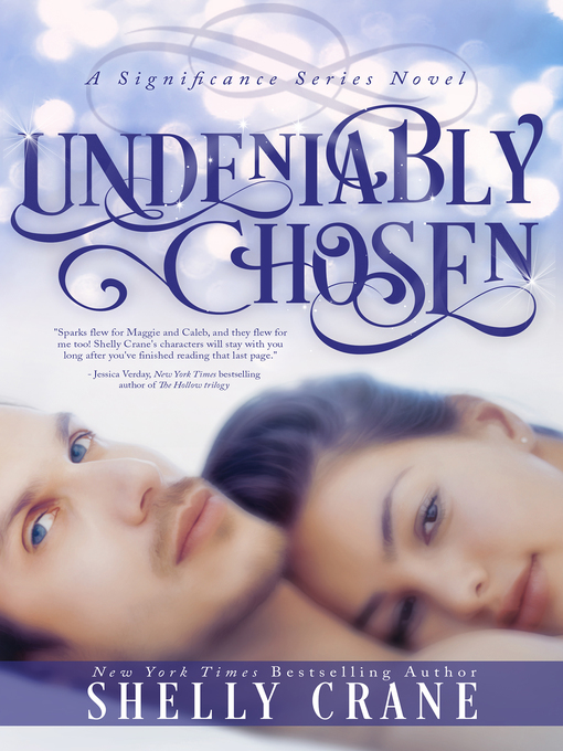 Title details for Undeniably Chosen by Shelly Crane - Wait list